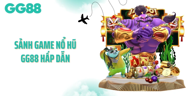 Giới thiệu về sảnh game nổ hũ GG88 hấp dẫn